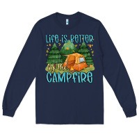 Navy life is better by the camp fire Long Sleeve Tee - MaliasSmallBusiness