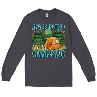 Smoke life is better by the camp fire Long Sleeve Tee - MaliasSmallBusiness