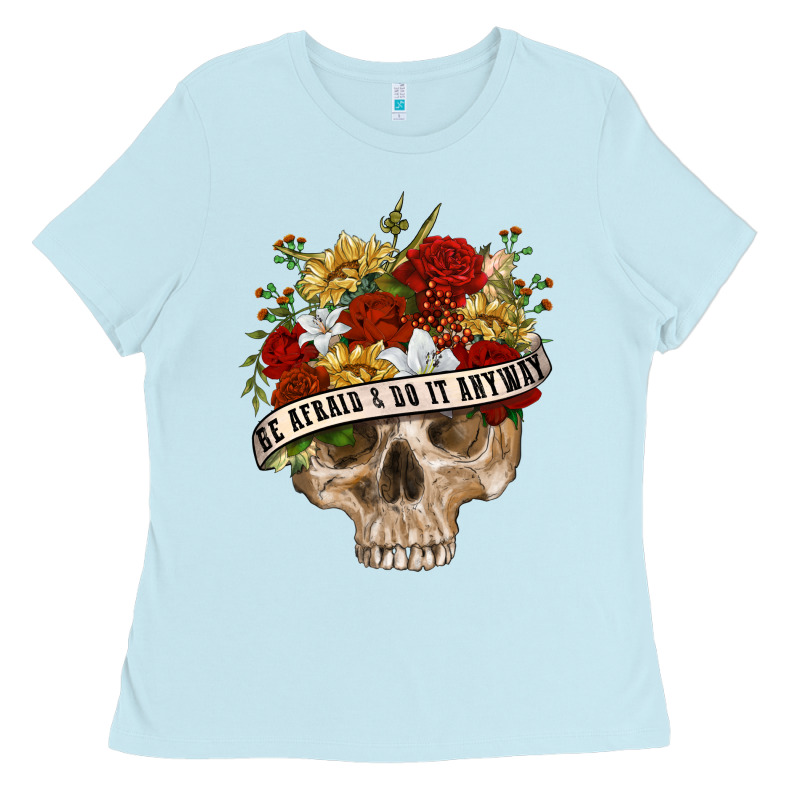 Be Afraid&do It Anyway Ladies Tee by RanaPortraitStore | Teevron