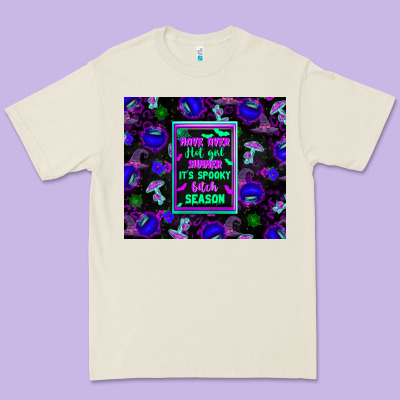 Move Over Hot Girl Summer It's Spooky Bitch Season Premium Tee Designed By Texasbilliewilder
