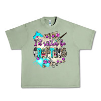 Oil Green i d rather be crafting Urban Heavy Tee - AdoDesignShop