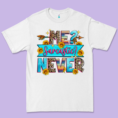 Me Sarcastic Never Premium Tee Designed By Zillion Design Studio
