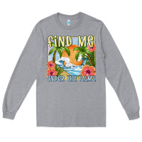 Heather Grey find me under the palms Long Sleeve Tee - MaliasSmallBusiness