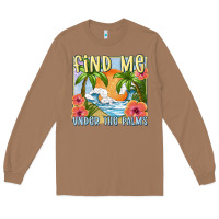 Toasted Coconut find me under the palms Long Sleeve Tee - MaliasSmallBusiness