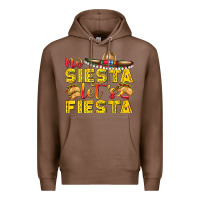 Chestnut No Siesta Let's Fiesta Premium Hoodie - texasbilliewilder