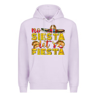 Lilac No Siesta Let's Fiesta Premium Hoodie - texasbilliewilder