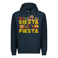 Navy No Siesta Let's Fiesta Premium Hoodie - texasbilliewilder