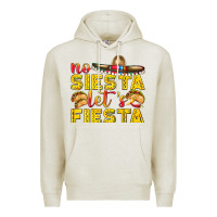 Oatmeal Heather No Siesta Let's Fiesta Premium Hoodie - texasbilliewilder