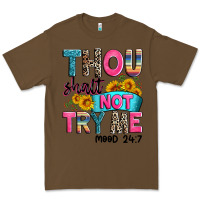 Cacao thou shalt not try me mood 24 7 Premium Tee - Zillion Design Studio