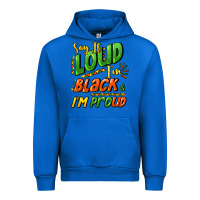 Cobalt Say it loud i'm black and i'm proud Urban Hoodie - HowdyJamesFarm