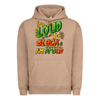 Say It Loud I'm Black And I'm Proud Urban Hoodie | Teevron