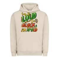 Pigment French Oak Say it loud i'm black and i'm proud Urban Hoodie - HowdyJamesFarm