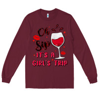 Burgundy oh sip it's a girl's trip Long Sleeve Tee - MaliasSmallBusiness