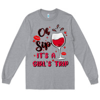 Heather Grey oh sip it's a girl's trip Long Sleeve Tee - MaliasSmallBusiness