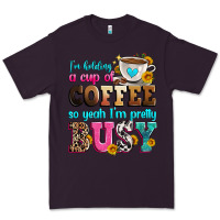 Plum i'm holding a cup of coffee so yeah i'm pretty bus Premium Tee - Zillion Design Studio