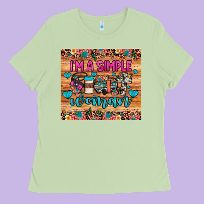 I'm A Simple Woman Ladies Tee Designed By Jahusdesignshop