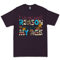 Plum i see no good reason to act my age Premium Tee - Zillion Design Studio