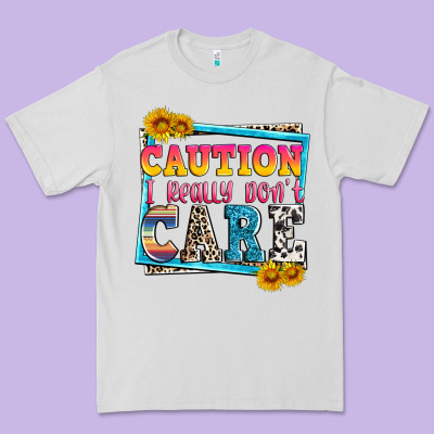 Caution I Really Don't Care Premium Tee Designed By Zillion Design Studio