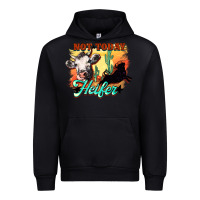 Black Not today Heifer Urban Hoodie - HowdyJamesFarm