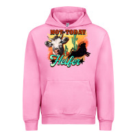 Fuchsia Pink Not today Heifer Urban Hoodie - HowdyJamesFarm