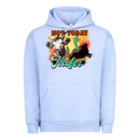 Pigment Grape Ice Not today Heifer Urban Hoodie - HowdyJamesFarm