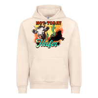 Sandshell Not today Heifer Urban Hoodie - HowdyJamesFarm