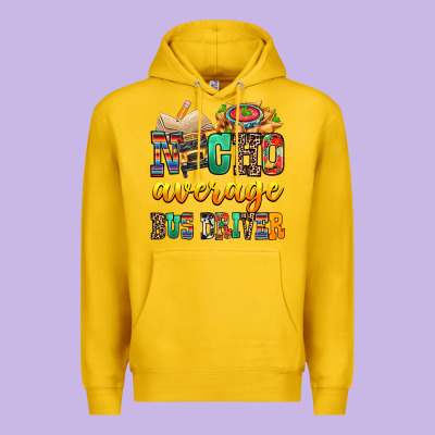 Nacho Average Bus Driver Premium Hoodie Designed By Texasbilliewilder
