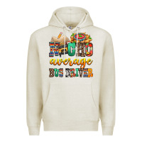 Oatmeal Heather Nacho Average Bus Driver Premium Hoodie - texasbilliewilder