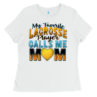 White my favorite lacrosse player calls me mom Ladies Tee - Zillion Design Studio