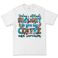 White today's attitude brought to you by coffee and sarc Premium Tee - Zillion Design Studio
