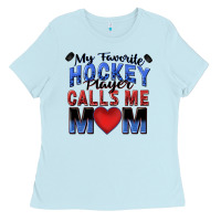 Baby Blue my favorite hockey player calls me mom Ladies Tee - Zillion Design Studio