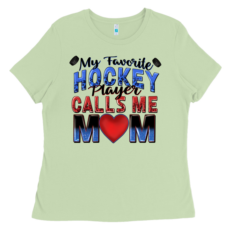 My Favorite Hockey Player Calls Me Mom Ladies Tee by Zillion Design Studio | Teevron