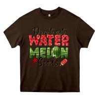 Chocolate Brown dont eat watermelon seeds Heavy Core Tee - texasbilliewilder