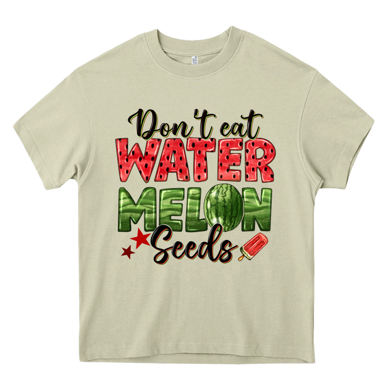 Dont Eat Watermelon Seeds Heavy Core Tee by texasbilliewilder | Teevron