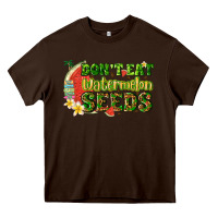 Chocolate Brown dont eat watermelon seeds with summer Heavy Core Tee - texasbilliewilder