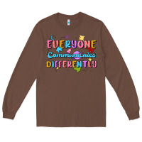 Chestnut everyone communicates differently Long Sleeve Tee - MaliasSmallBusiness