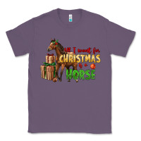 Lavender All I Want For Christmas Is A Horse Classic Tee - LillyAllenDesigns