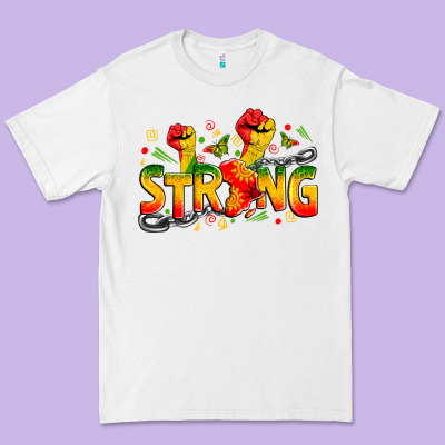 Strong Juneteenth Premium Tee Designed By Zillion Design Studio