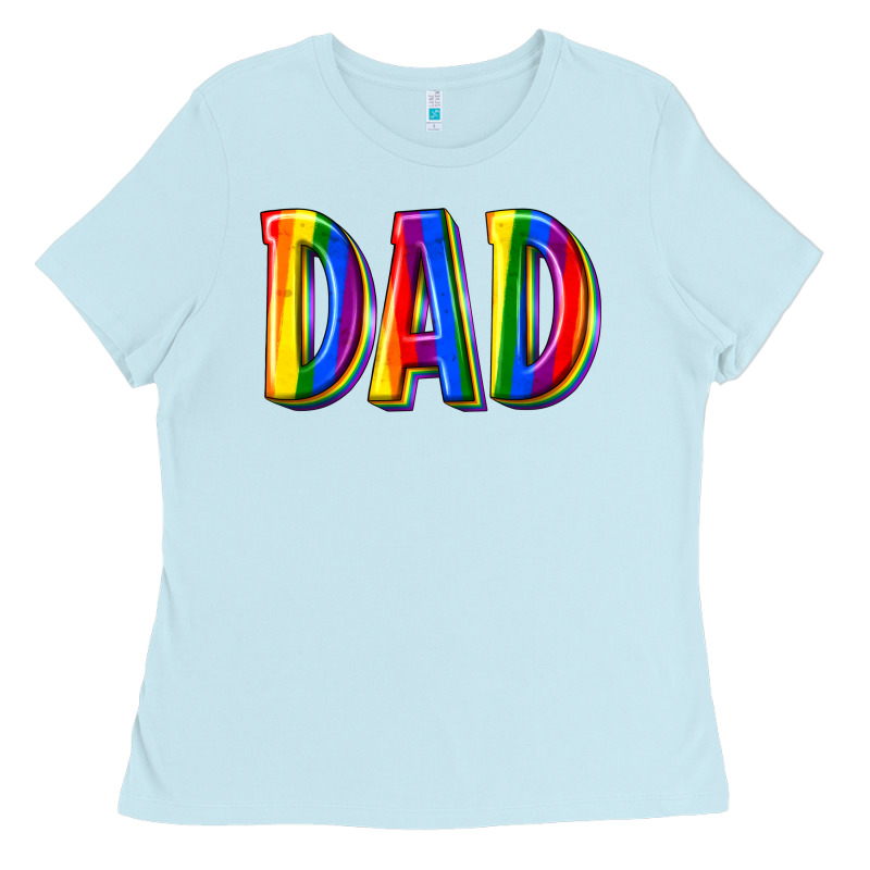 Pride Dad Ladies Tee by texasbilliewilder | Teevron