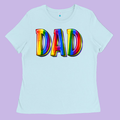 Pride Dad Ladies Tee Designed By Texasbilliewilder