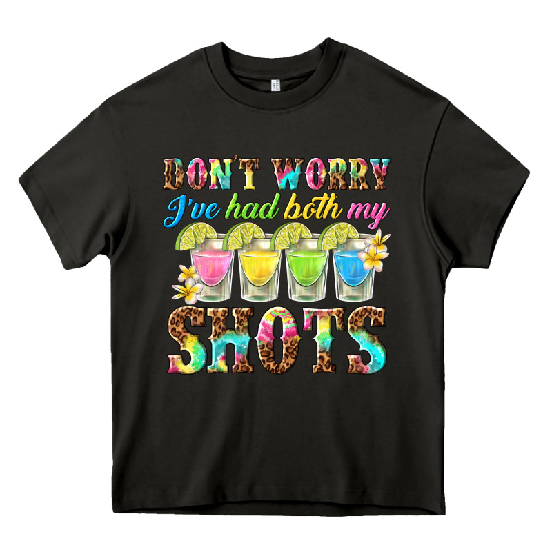 Dont Worry Ive Had Both My Shots Heavy Core Tee by texasbilliewilder | Teevron