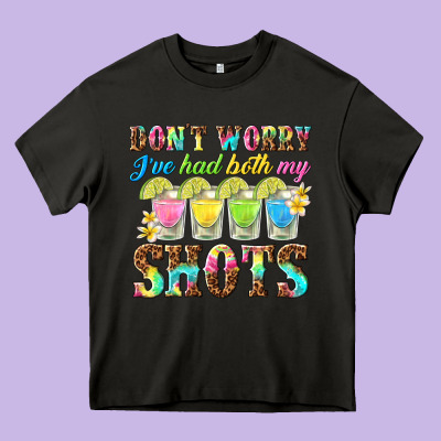 Dont Worry Ive Had Both My Shots Heavy Core Tee Designed By Texasbilliewilder