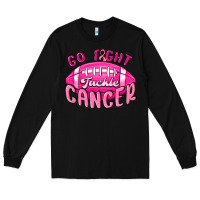 Black go fight tackle cancer Long Sleeve Tee - MaliasSmallBusiness