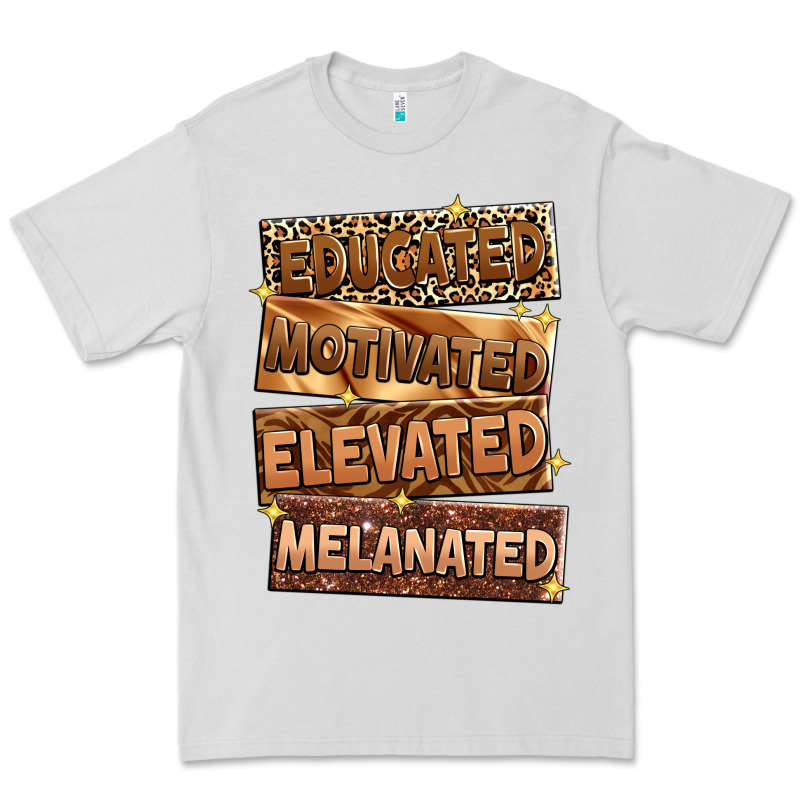 Educated Motivated Elevated Melanated Premium Tee by Zillion Design Studio | Teevron