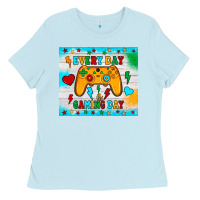 Baby Blue every day is gaming day Ladies Tee - JahusDesignShop