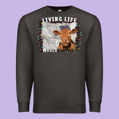 Between Jesus Take The Wheel I Wish A Heifer Would Premium Sweatshirt Designed By Bettercallsaul
