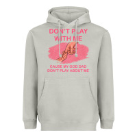 Moon Dust Don't Play With Me Cause My Dad Don't Play About Me Heavyweight Hoodie - Bettercallsaul