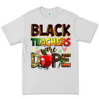 Dove Grey black teachers are dope Premium Tee - Zillion Design Studio