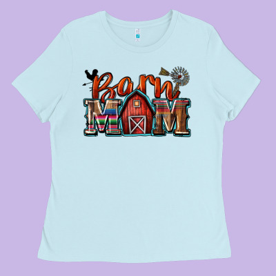Barn Mom Ladies Tee Designed By Zillion Design Studio