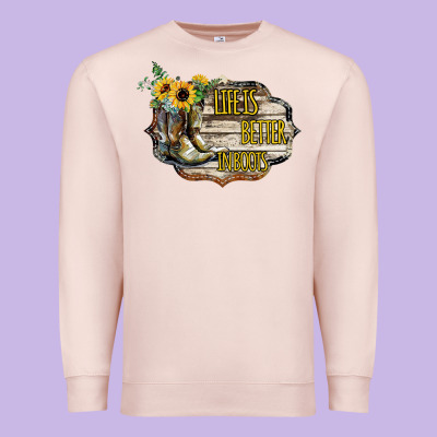 Life Is Better In Boots Premium Sweatshirt Designed By Bettercallsaul